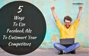 5-ways-to-use-facebook-ads-to-outsmart-your-competitors