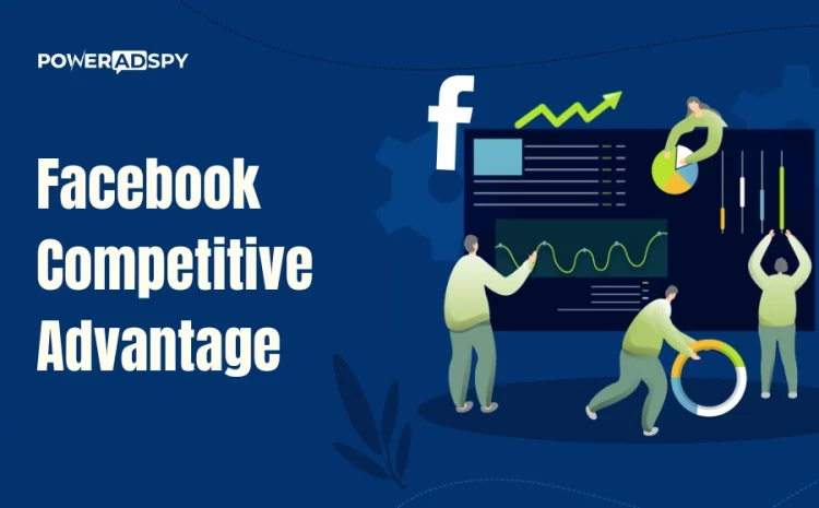 facebook-competitive-advantage