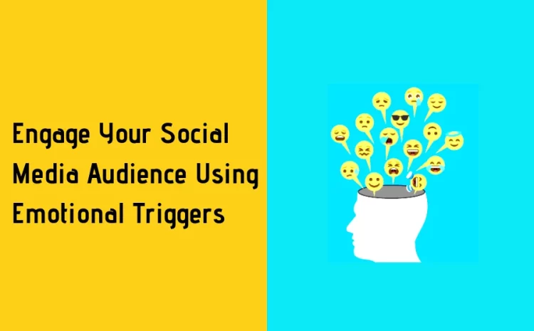 Engage-Your-Social-Media-Audience-Using-Emotional-Triggers
