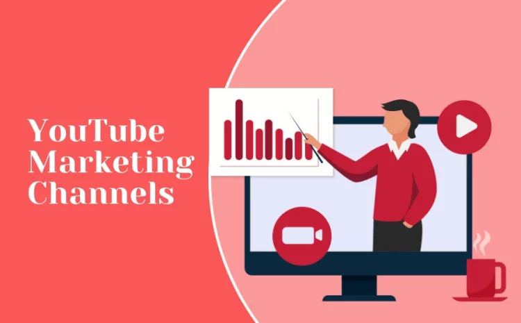 YouTube-Marketing-Channels