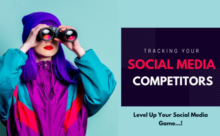 track-your-competitors-on-social-media