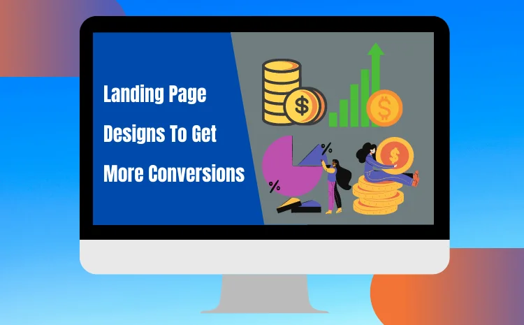 landing-page-design-to-get-more conversions