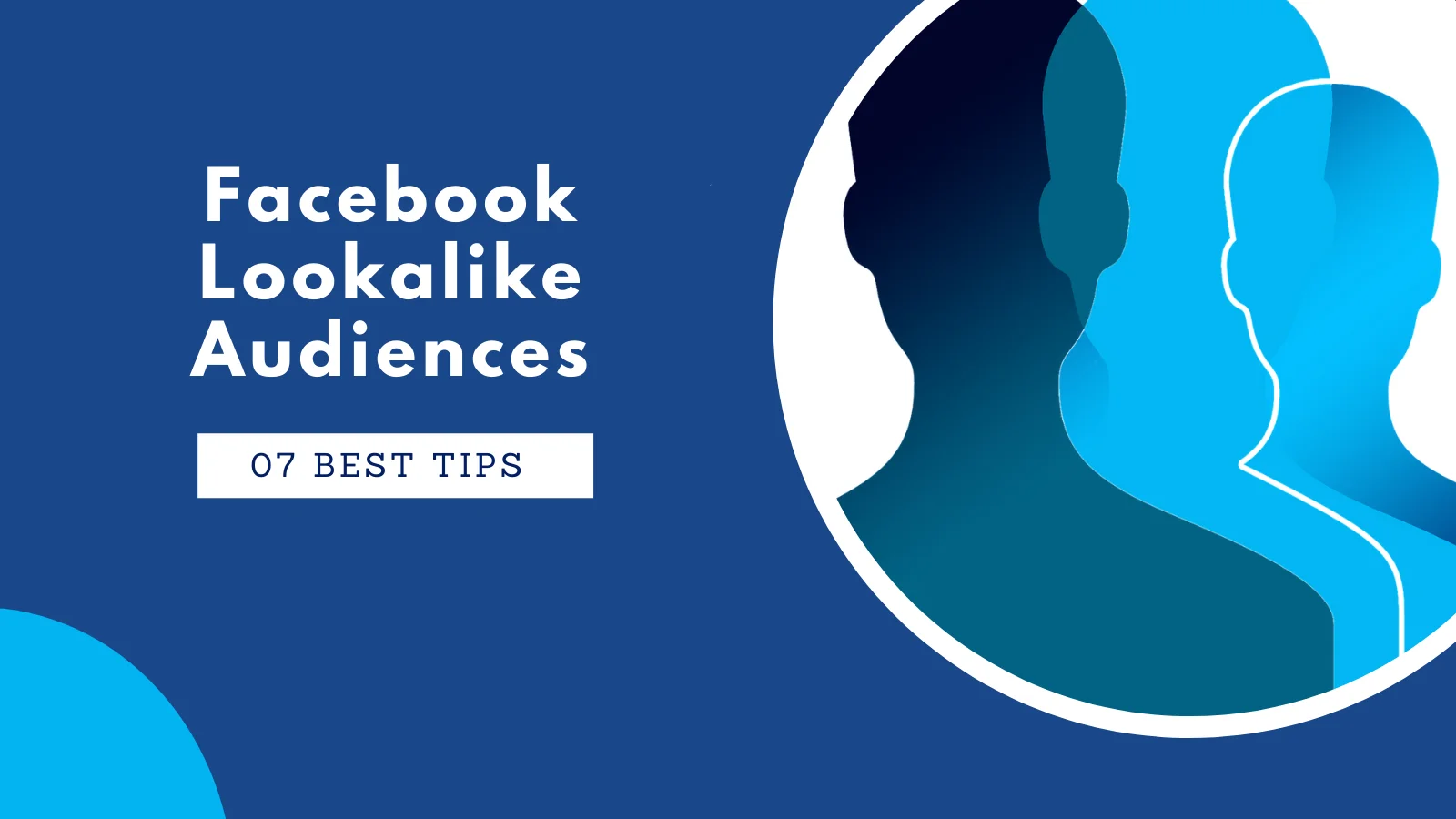 tips-for-using-facebook-lookalike-audiences