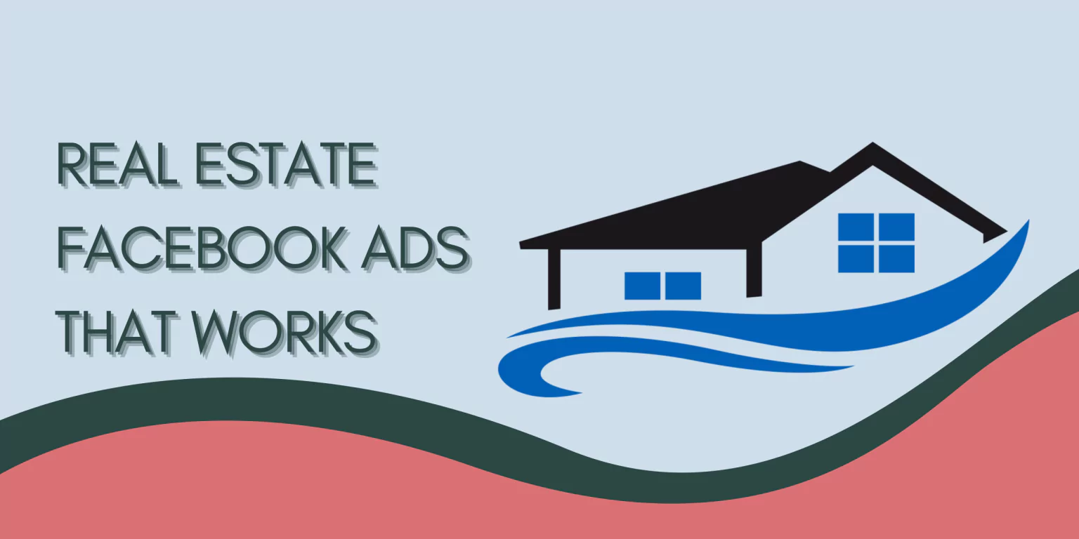 tips-to-create-real-estate-facebook-ads-that-work 
