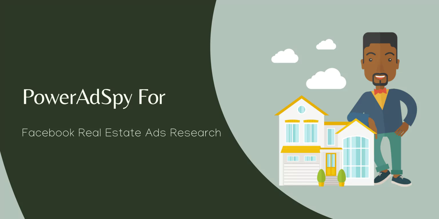 role-of-poweradspy-in-facebook-real-estate-ads-research