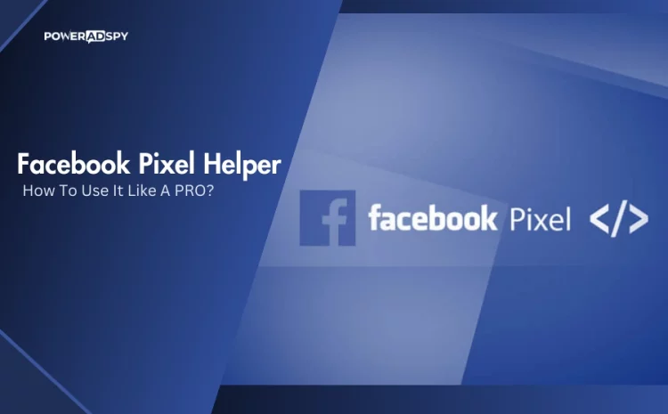 facebook-pixel-helper-explained-how-to-use-it-like-pro