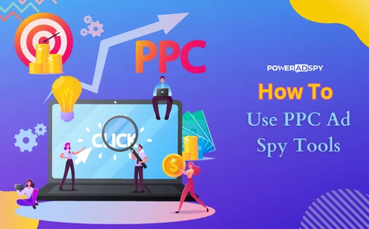 how-to-use-ppc-spy-tools