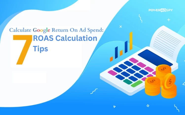 How-To-Calculate-Google-Return-On-Ad-Spend-7-ROAS-Calculation-Tips