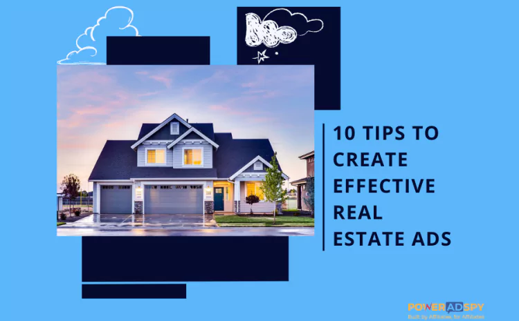 10 Tips to Create Effective Real Estate Ads (1)