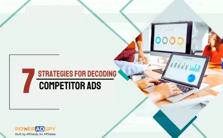 decoding-competitor-ads-strategies-for-success