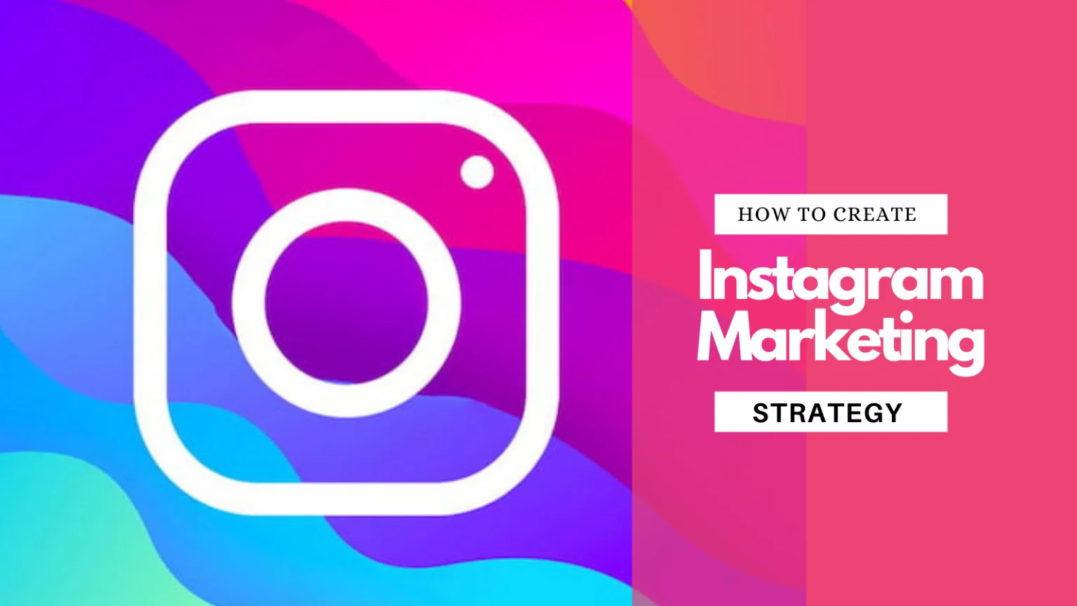 how-to-create-instagram-marketing-strategy