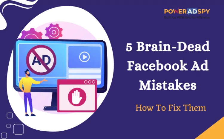 top-5-brain-dead-facebook-ad-mistakes-