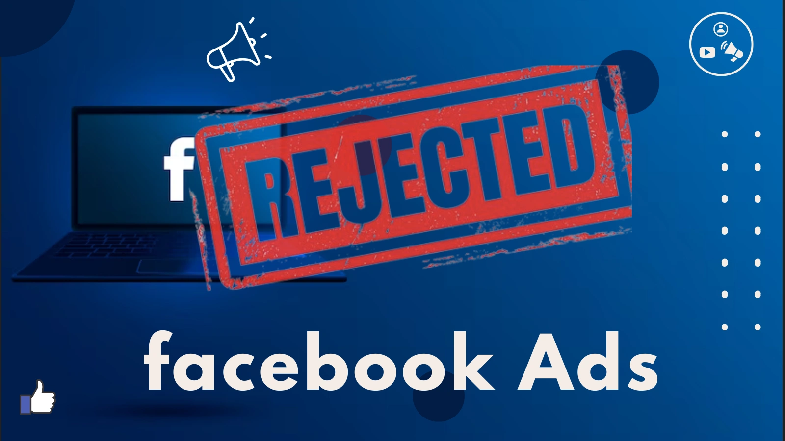 your-ad-has-been-rejected-facebook-ad-not-delivering