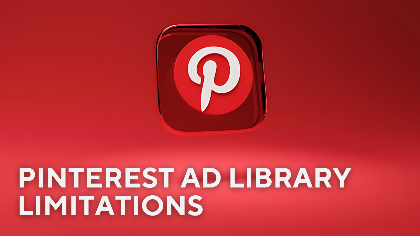 pinterest-ad-library-ad-limitations