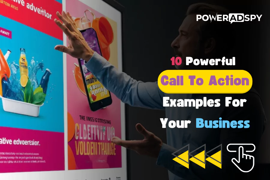 10 Powerful Call to Action Examples For Your Business