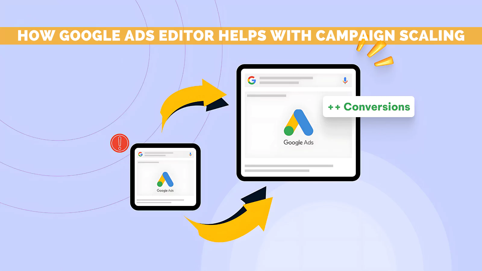 How-Google-Ads-Editor-Helps-With-Campaign-Scaling