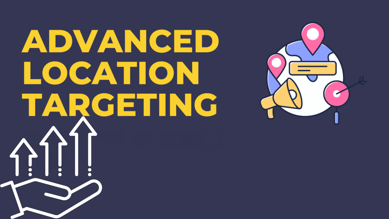 Advanced-Strategies-For-Location-Targeting