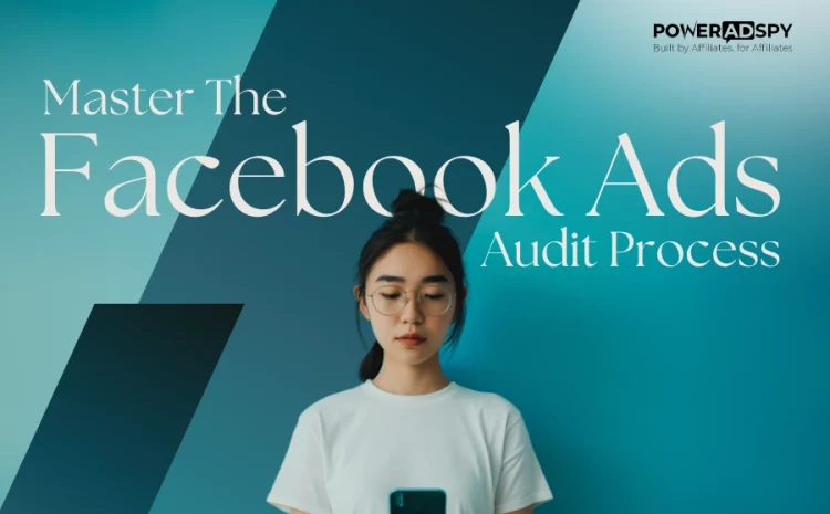 master-the-ultimate-facebook-ads-audit-process.