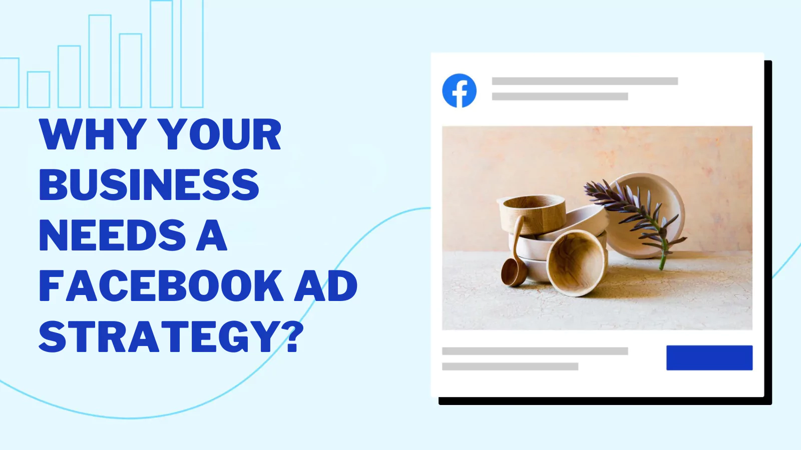 why-your-business-needs-a-facebook-ad-strategy