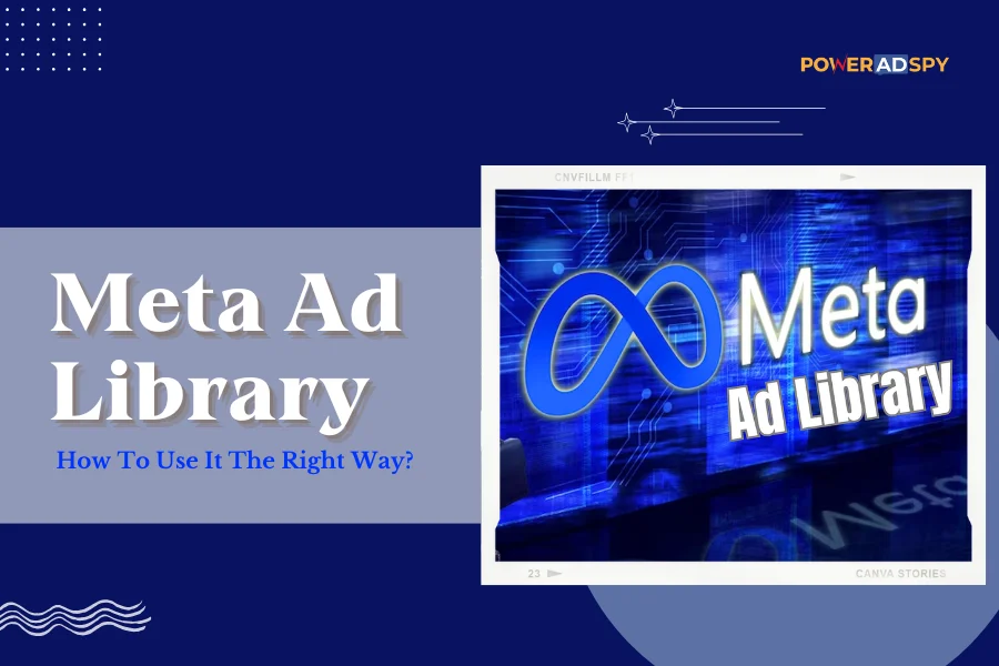 How To Use Meta Ad Library The Right Way In 2025?