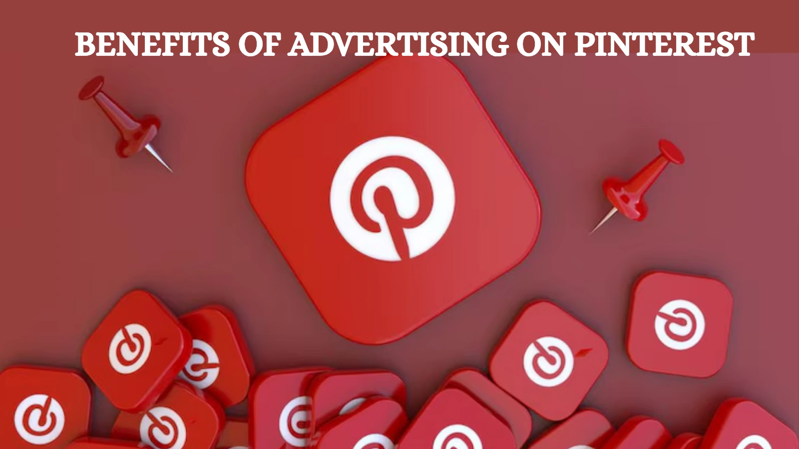 Benefits Of Advertising On Pinterest is-pinterest-good for-advertising
