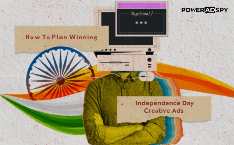 how-to-plan-winning-independence-day-creative-ads