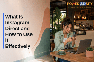 What Is Instagram Direct and How to Use It Effectively