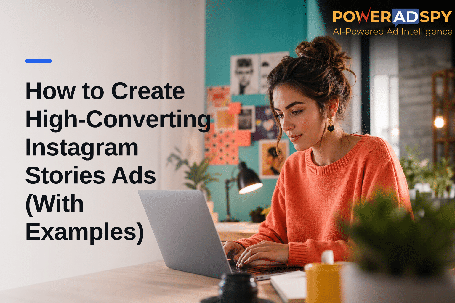 How to Create High-Converting Instagram Stories Ads (With Examples)